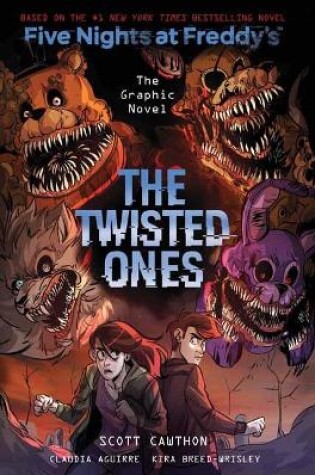 Cover of The Twisted Ones: Five Nights at Freddy's (Five Nights at Freddy's Graphic Novel #2)