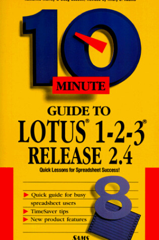 Cover of 10 Minute Guide to Lotus 1-2-3 Release 2.4