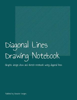 Book cover for Diagonal Lines Drawing Notebook