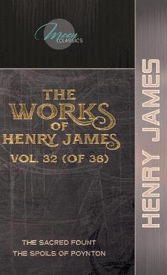 Book cover for The Works of Henry James, Vol. 32 (of 36)