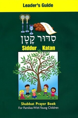 Cover of Siddur Katan Leader's Guide