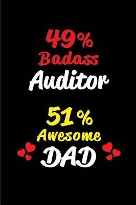 Book cover for 49% Badass Auditor 51% Awesome Dad