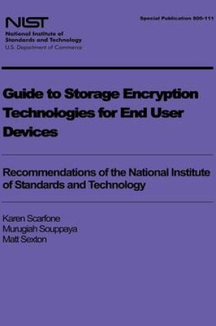 Cover of Guide to Storage Encryption Technologies for End User Devices