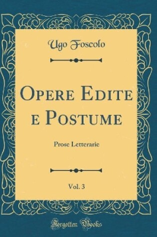 Cover of Opere Edite E Postume, Vol. 3