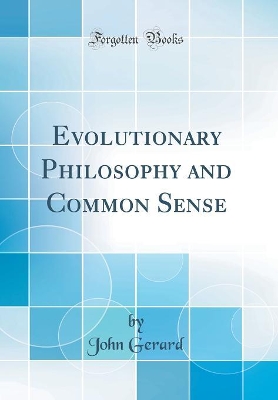 Book cover for Evolutionary Philosophy and Common Sense (Classic Reprint)