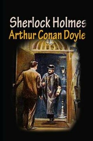 Cover of The Adventures of Sherlock Holmes By Arthur Conan Doyle (Short story, Mystery & Crime Fiction) "Annotated Classic Volume"
