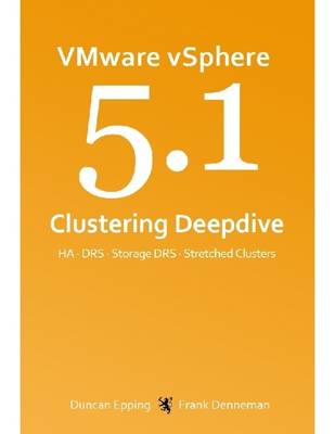 Book cover for VMware vSphere 5.1 Clustering Deepdive: HA DRS Storage DRS Stretched Clusters