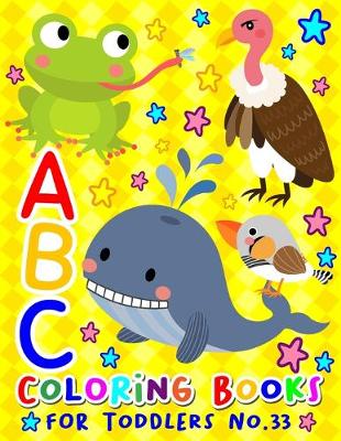 Book cover for ABC Coloring Books for Toddlers No.33