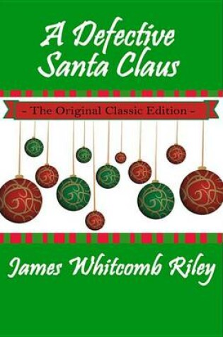 Cover of A Defective Santa Claus - The Original Classic Edition