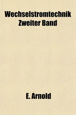 Book cover for Wechselstromtechnik Zweiter Band