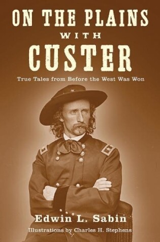 Cover of On the Plains with Custer