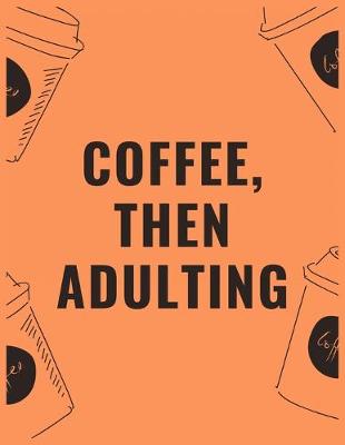 Book cover for Coffee then adulting