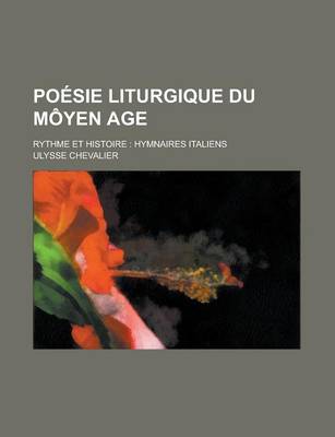 Book cover for Poesie Liturgique Du Moyen Age; Rythme Et Histoire