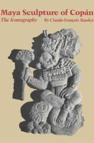 Cover of Maya Sculpture of Copán