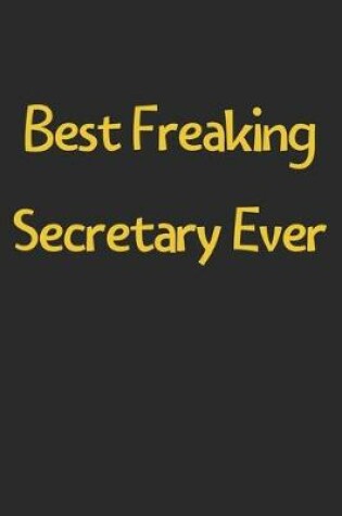 Cover of Best Freaking Secretary Ever