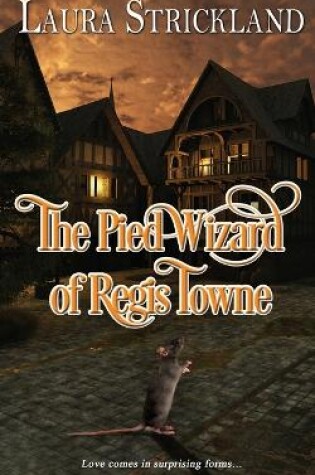 Cover of The Pied Wizard of Regis Towne