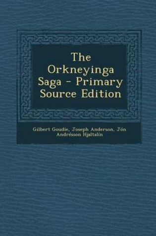 Cover of The Orkneyinga Saga - Primary Source Edition