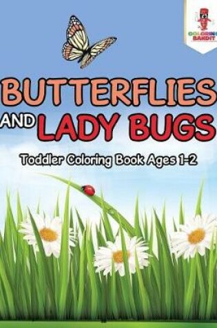 Cover of Butterflies and Lady Bugs