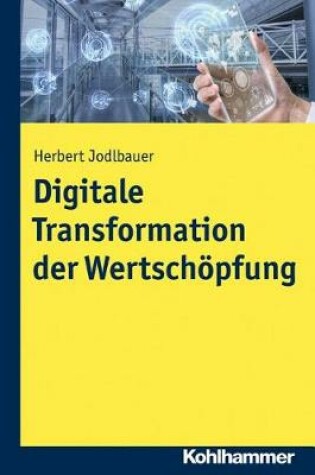 Cover of Digitale Transformation Der Wertschopfung