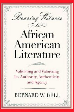 Cover of Bearing Witness to African American Literature