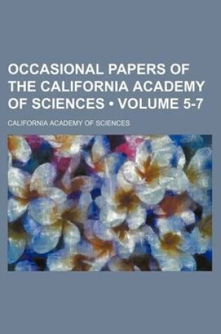 Cover of Occasional Papers of the California Academy of Sciences (Volume 5-7)