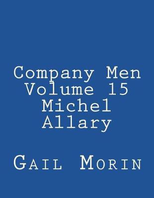 Book cover for Company Men - Volume 15 - Michel Allary