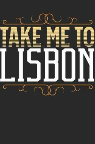 Cover of Take Me To Lisbon