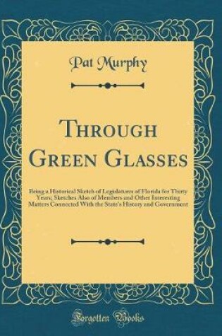 Cover of Through Green Glasses