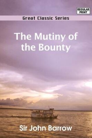 Cover of The Mutiny of the Bounty