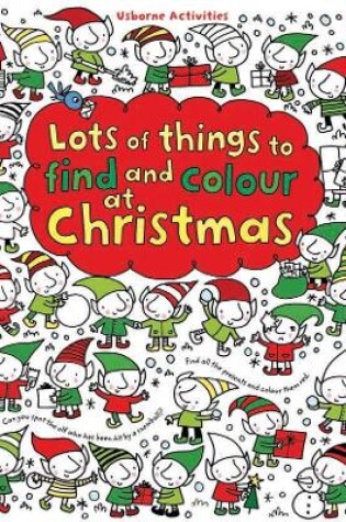 Cover of Lots of things to Find and Colour at Christmas