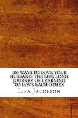 Book cover for 100 Ways to Love Your Husband