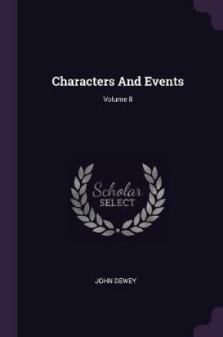 Cover of Characters and Events; Volume II