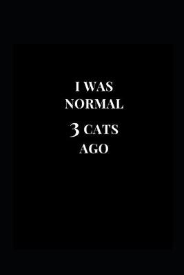 Book cover for I Was Normal 3 Cats Ago