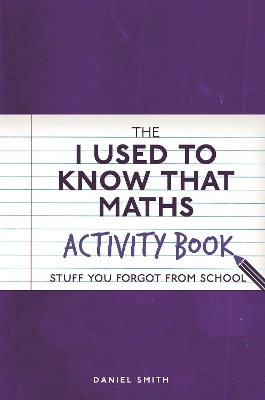 Book cover for The I Used to Know That: Maths Activity Book
