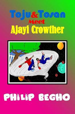 Book cover for Toju & Tosan Meet Ajayi Crowther