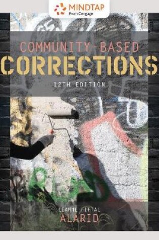 Cover of Mindtap Criminal Justice, 1 Term (6 Months) Printed Access Card for Alarid's Community-Based Corrections, 12th