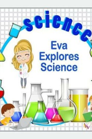 Cover of Eva Explores Science