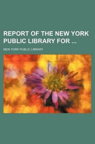 Cover of Report of the New York Public Library for