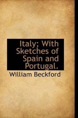Cover of Italy; With Sketches of Spain and Portugal.