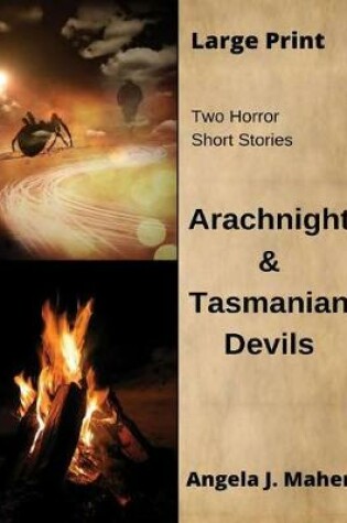 Cover of Arachnight & Tasmanian Devils