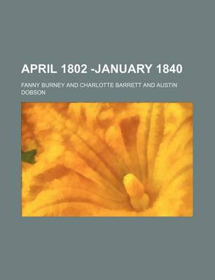 Book cover for April 1802 -January 1840