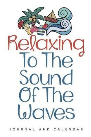 Cover of Relaxing to the Sound of the Waves