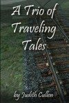 Book cover for A Trio of Traveling Tales