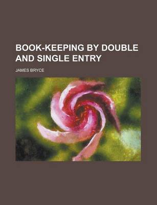 Book cover for Book-Keeping by Double and Single Entry