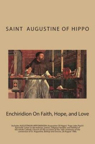 Cover of Enchiridion On Faith, Hope, and Love