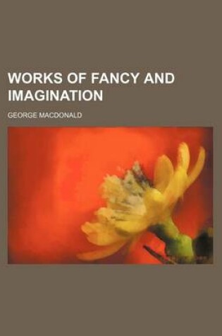 Cover of Works of Fancy and Imagination