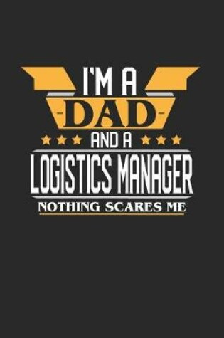 Cover of I'm a Dad and a Logistics Manager Nothing Scares Me