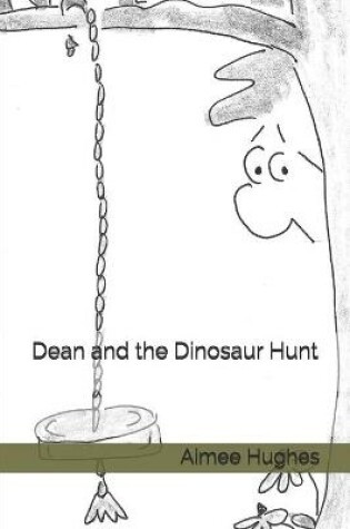 Cover of Dean and the Dinosaur Hunt