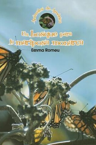 Cover of Un Bosque Para la Mariposa Monarca