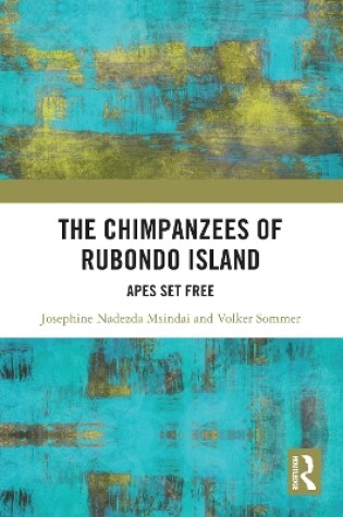 Cover of The Chimpanzees of Rubondo Island